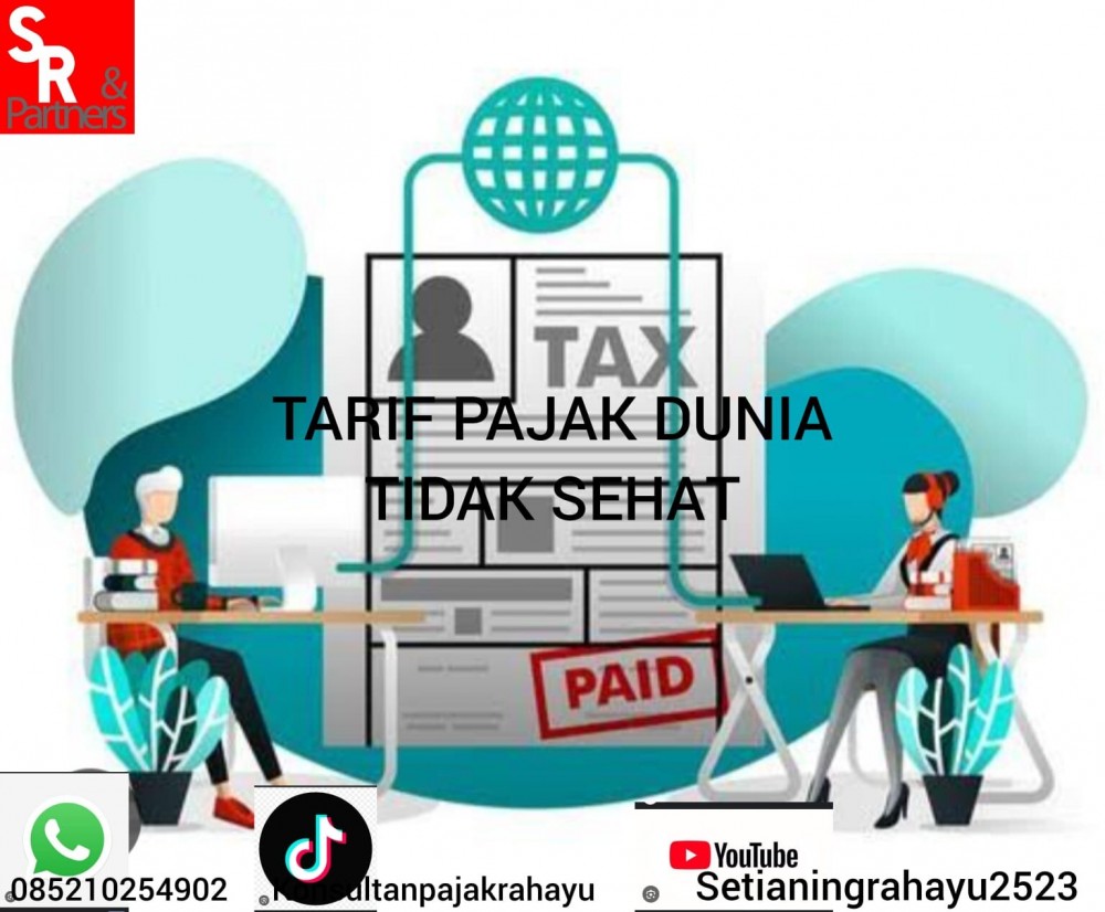 Tarif pajak dunia tidak sehat