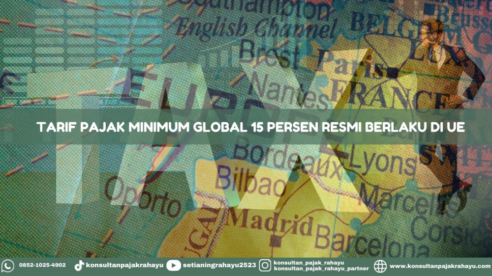 Tarif Pajak Minimum Global 15 Persen Resmi Berlaku di UE