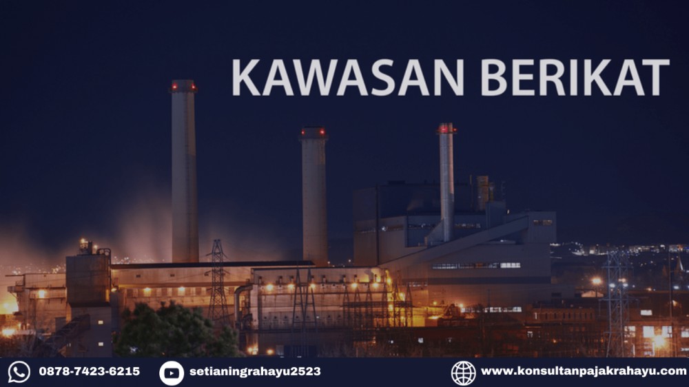Tata Cara Permohonan Perizinan Kawasan Berikat