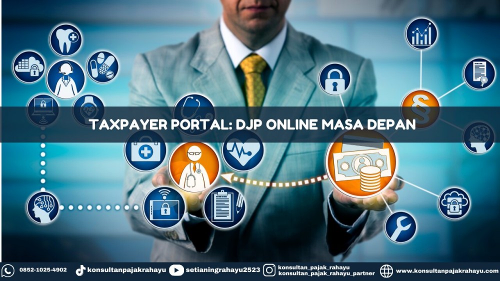 TaxPayer Portal: DJP Online Masa Depan