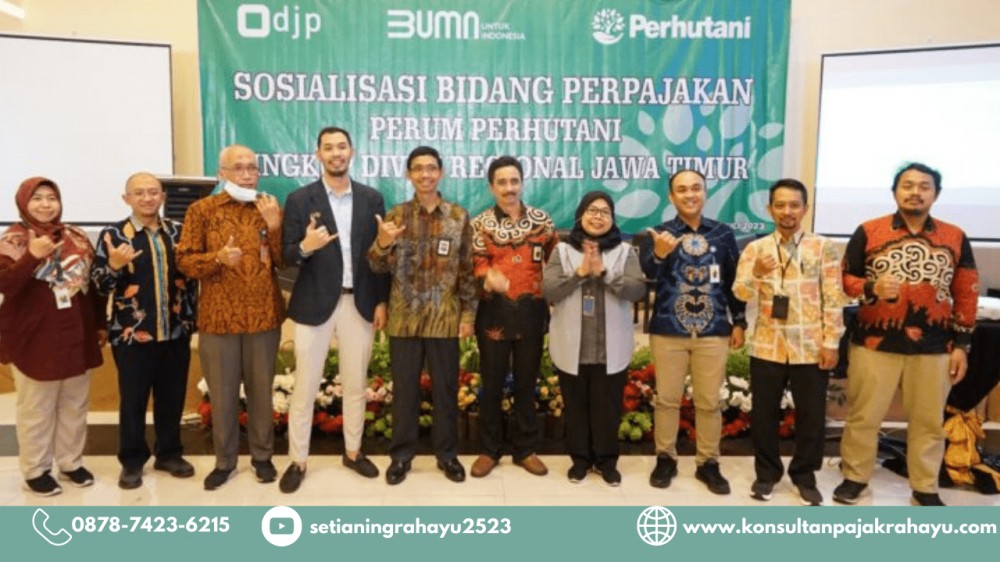 Sosialisasi Perpajakan kepada Perum Perhutani Jatim untuk Tingkatkan Kepatuhan Pajak