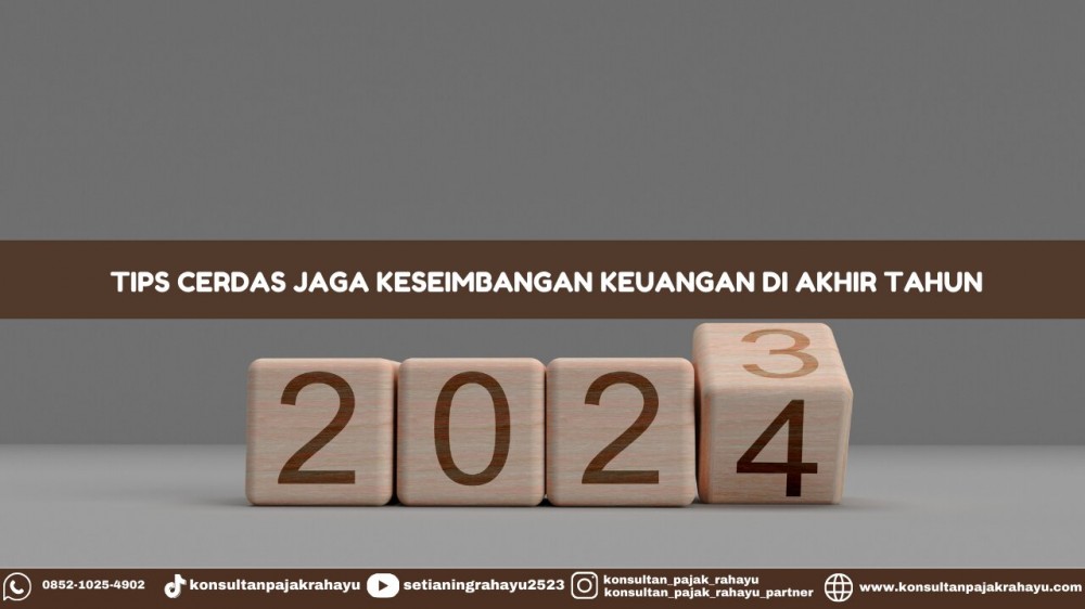 Tips Cerdas Jaga Keseimbangan Keuangan di Akhir Tahun