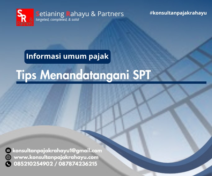 Tips Menandatangani SPT