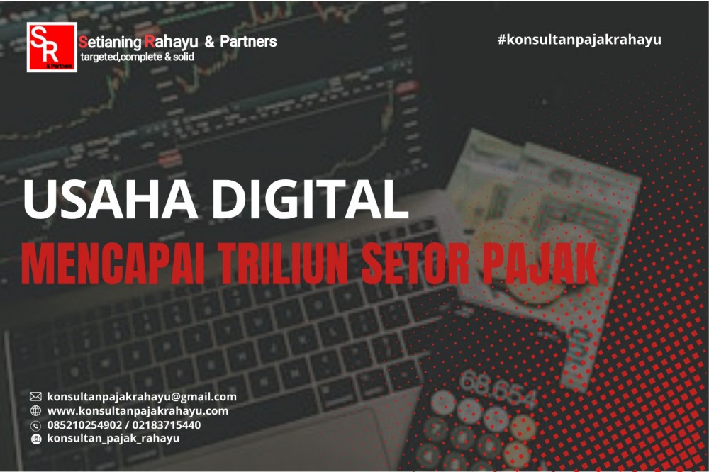 USAHA DIGITAL MENCAPAI TRILIUN SETOR PAJAK