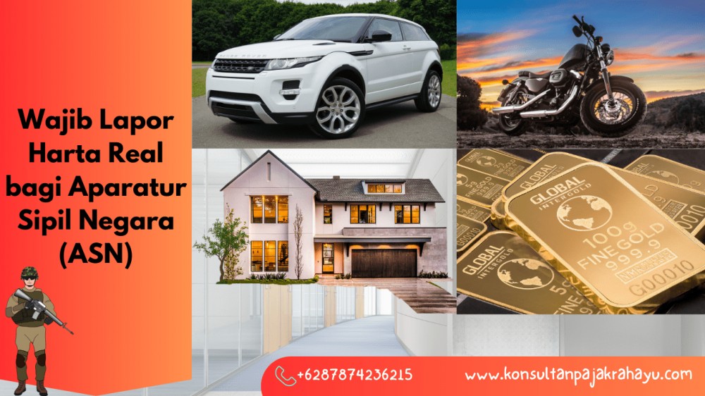 Wajib Lapor Harta Real bagi Aparatur Sipil Negara (ASN)