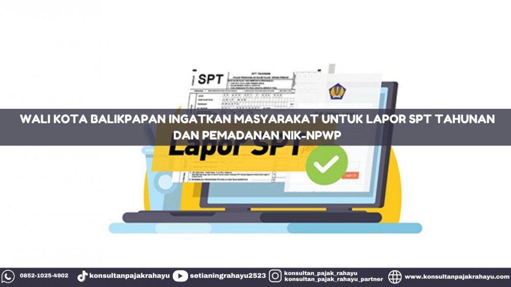Walikota Balikpapan Ingatkan Masyarakat untuk Lapor SPT Tahunan dan Pemadanan NIK-NPWP