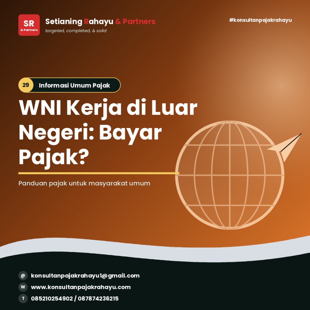 WNI Bekerja di Luar Negeri, Apakah Tetap Wajib Pajak di Indonesia?